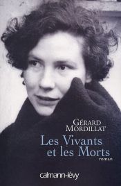 book cover of Les vivants et les morts by Gérard Mordillat