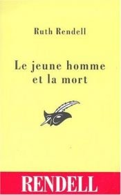 book cover of Le jeune homme et la mort by Ruth Rendell