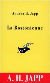 book cover of La Bostonienne by Andrea-H Japp