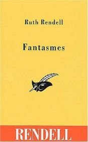 book cover of Fantasmes by Ruth Rendell