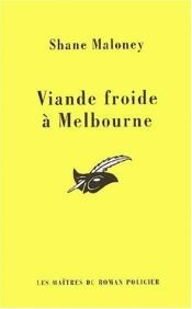 book cover of Viande froide à Melbourne by Shane Maloney