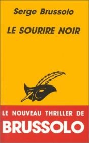 book cover of Sourire Noir, Le by Serge Brussolo