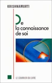 book cover of De la connaissance de soi by Jiddu Krishnamurti