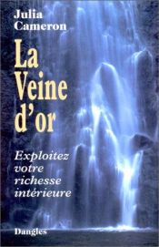 book cover of La Veine d'or by Julia Cameron