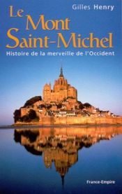 book cover of Le Mont-Saint-Michel by Gilles Henry