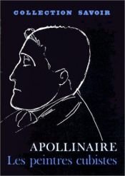 book cover of Les Peintres cubistes by Guillaume Apollinaire