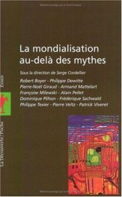 book cover of La mondialisation au-delà des mythes by Collectif