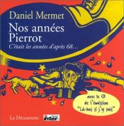 book cover of Nos années Pierrot by Daniel Mermet