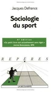 book cover of Sociologie du sport by Jacques Defrance