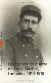 book cover of Les carnets de guerre de Louis Barthas, tonnelier, 1914-1918 by Louis Barthas