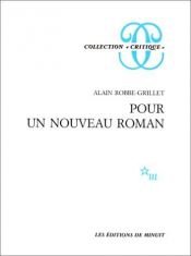 book cover of Pour Un Nouveau Roman by Alain Robbe-Grillet