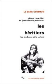 book cover of The Inheritors: French Students and Their Relations to Culture by Jean-Claude Passeron|П'єр Бурдьє