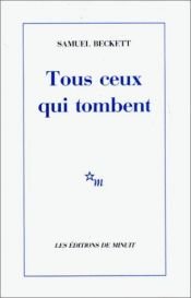 book cover of Tous Ceux Qui Tombent by Samuel Beckett