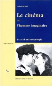 book cover of Le Cinéma ou l'homme imaginaire by Edgar Morin