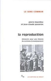 book cover of La Reproduction by Pierre Bourdieu