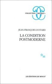 book cover of La condition postmoderne by Jean-François Lyotard