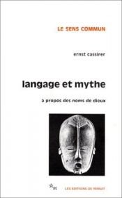 book cover of Langage et mythe à propos des noms de dieux by Ernst Cassirer