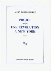 book cover of Projet Pour Une Revolution a New York by Alain Robbe-Grillet