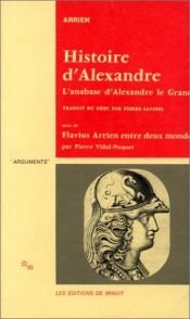 book cover of Histoire d'Alexandre: L'anabase d'Alexandre le Grand et L'Inde by Arrian
