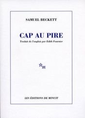 book cover of Cap au pire by Samuel Beckett