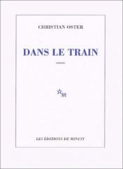 book cover of In the Train by Christian Oster