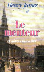 book cover of Le menteur by 亨利·詹姆斯