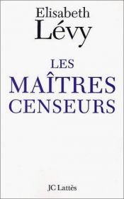 book cover of Les Maîtres censeurs by Elizabeth Levy