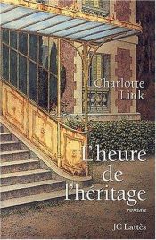 book cover of L'Heure des héritiers by Charlotte Link