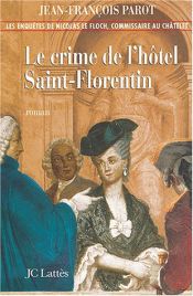 book cover of The Saint-Florentin Murders (Nicolas Le Floch Investigation) by Jean-François Parot