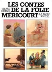 book cover of Les contes de la Folie Méricourt by Pierre Gripari