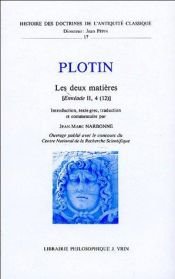 book cover of Les deux matieres: Enneade II, 4 (12) (Histoire des doctrines de l'Antiquite classique) by Plotinus