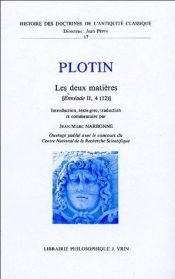 book cover of Les deux matieres: Enneade II, 4 (12) (Histoire des doctrines de l'Antiquite classique) by Plotinas