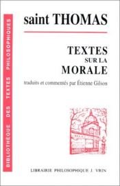 book cover of Textes sur la morale by Thomas Aquinas
