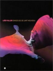 book cover of Loïe Fuller, danseuse de l'art nouveau by Collectif