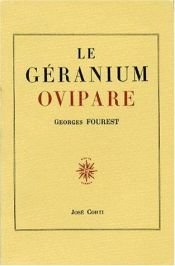 book cover of Le Géranium ovipare by Georges Fourest