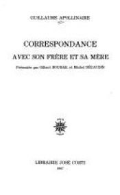 book cover of Correspondance avec son frère et sa mère by گیوم آپولینر