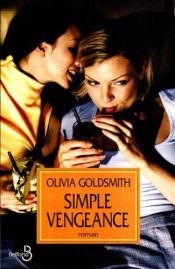 book cover of Simple vengeance by Olivia Goldsmith
