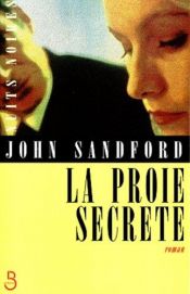 book cover of La Proie secrète by John Sandford