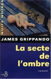 book cover of La secte de l'ombre by James Grippando