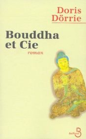 book cover of Bouddha et compagnie by Doris Dörrie [director]