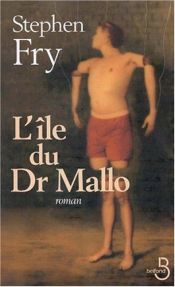 book cover of L'Ile du Dr Mallo by Stephen Fry