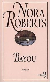 book cover of Bayou by Nora Roberts
