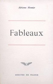 book cover of Fableaux by Adrienne Monnier