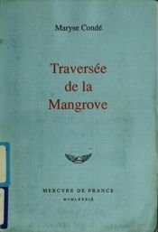 book cover of Traversee de la Mangrove (Francophone) by Maryse Condé