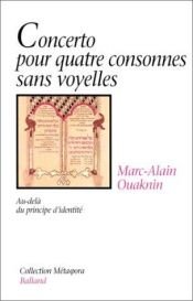 book cover of Concerto pour quatre consonnes sans voyelles by Marc-Alain Ouaknin