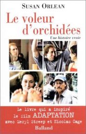 book cover of Le Voleur d'orchidées by Susan Orlean