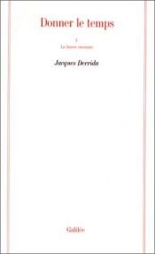 book cover of Donner le temps (Collection La Philosophie en effet) by Jacques Derrida