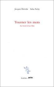 book cover of Tourner les mots: Au bord d'un film (Incises) by 자크 데리다