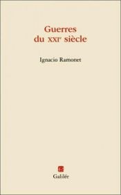 book cover of Guerres du XXIe siècle : Peurs et menaces nouvelles by Ignacio Ramonet