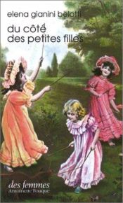 book cover of Du côté des petites filles by Elena Gianini Belotti